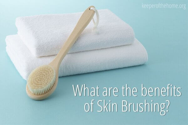 What are the Benefits of Skin Brushing? What are the Benefits of Skin Brushing?