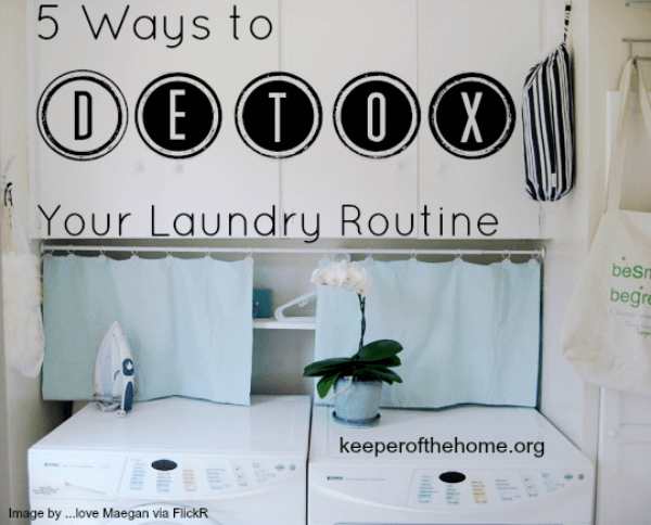 5 Ways to Detox Your Laundry Routine 5 Ways to Detox Your Laundry Routine