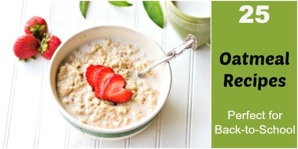 25 Oatmeal Recipes Perfect for Back-to-School Breakfasts - Keeper of ...