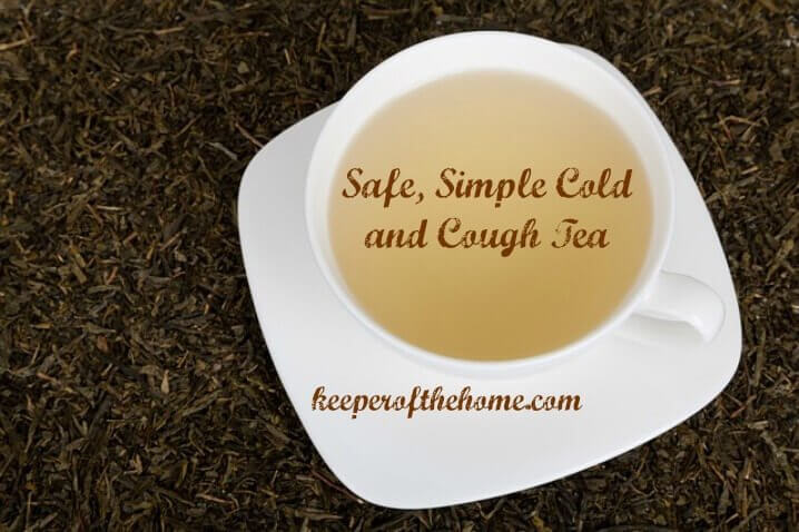 Simple, Safe Cold and Cough Tea Simple, Safe Cold and Cough Tea