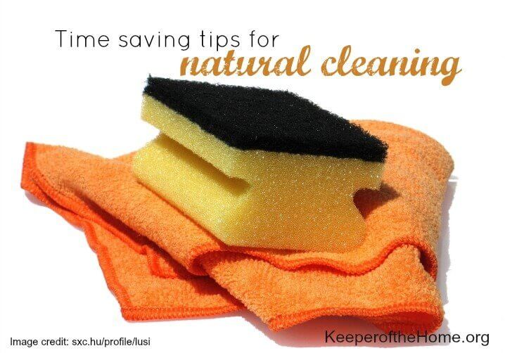Time Saving Tips for Natural Cleaning Time Saving Tips for Natural Cleaning