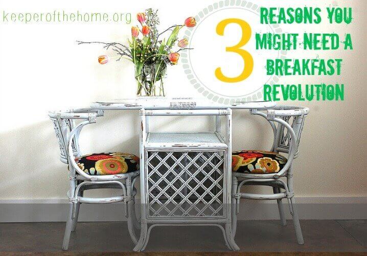 3 Reasons You Might Need a Breakfast Revolution (And How to Get it Started) 3 Reasons You Might Need a Breakfast Revolution (And How to Get it Started)