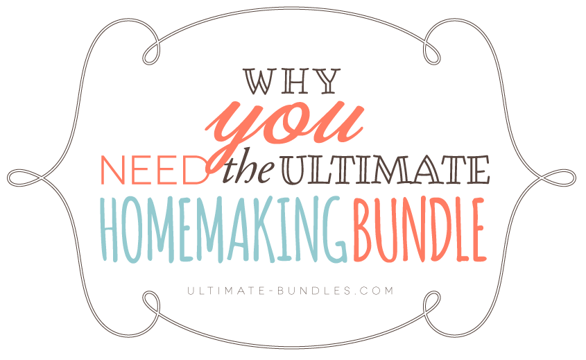 Everything you need, one HUGE, awesome package (The Ultimate Homemaking Bundle is BACK!) Everything you need, one HUGE, awesome package (The Ultimate Homemaking Bundle is BACK!)