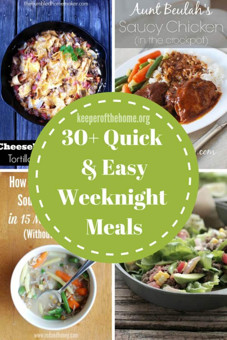 30+ Quick & Easy Weeknight Meals