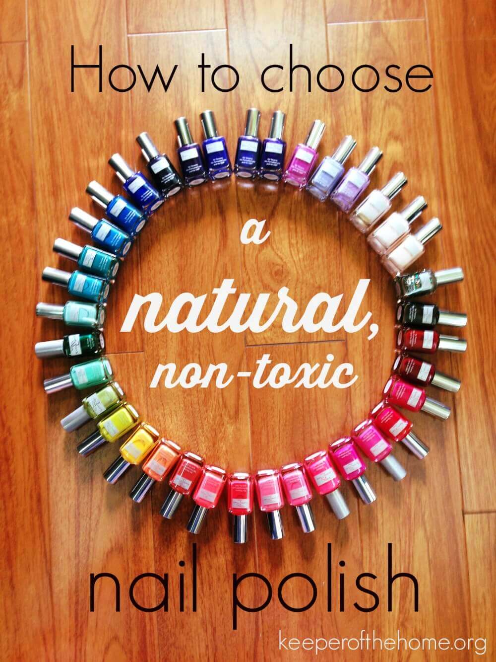 How to choose a natural, non-toxic nail polish | Keeper of the Home